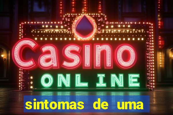 sintomas de uma pessoa perturbada